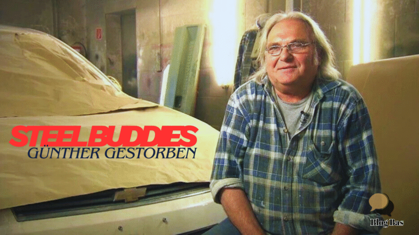 steel buddies günther gestorben